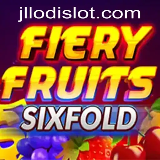 Exploring the Thrills of FieryFruitsSixFold and the Mystery of JLLODI