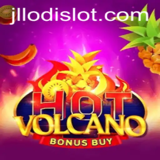 Exploring the Thrills of HotVolcanoBonusBuy Amidst JLLODI