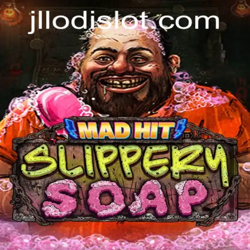 MadHitSlipperySoap Thrills