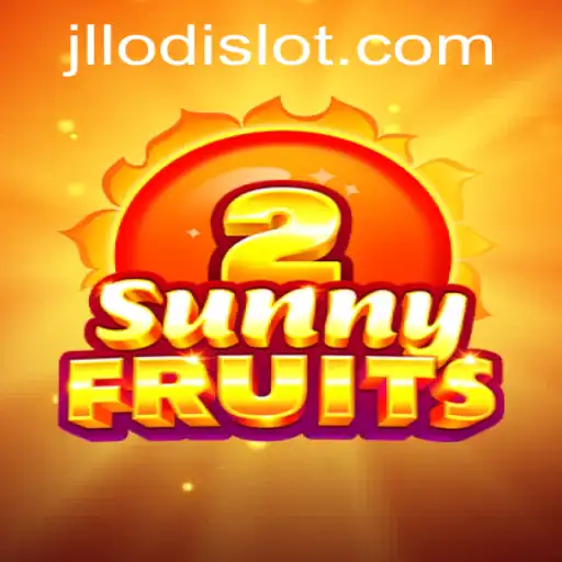 Exploring SunnyFruits2 and Understanding the JLLODI Experience